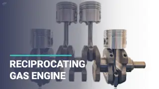 Reciprocating Gas Engine 101